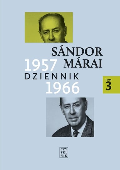 Dziennik 1957-1966. Tom 3 Marai Sandor