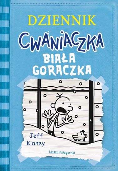 Dziennik cwaniaczka. Biała gorączka Kinney Jeff