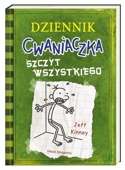 Dziennik cwaniaczka. Szczyt wszystkiego Kinney Jeff