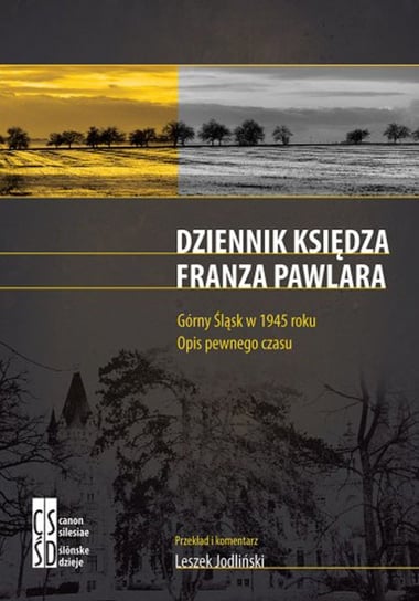 Dziennik księdza Franza Pawlara Jodliński Leszek