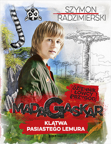 Dziennik łowcy przygód. Madagaskar. Klątwa pasiastego lemura Radzimierski Szymon