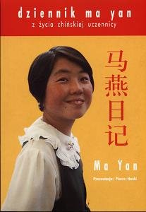 Dziennik Ma Yan. Z życia chińskiej uczennicy Yan Ma