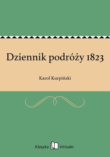 Dziennik podróży 1823 Kurpiński Karol