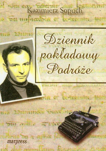 Dziennik pokładowy podróże Sopuch Kazimierz
