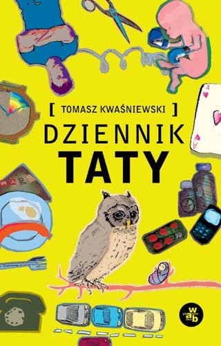Dziennik taty Kwaśniewski Tomasz