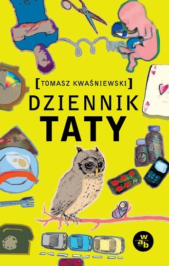 Dziennik taty Kwaśniewski Tomasz