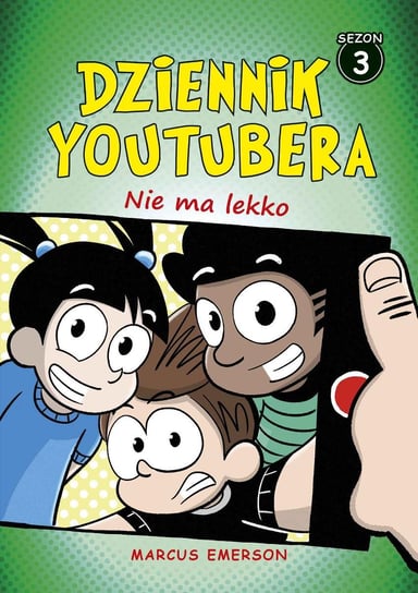 Dziennik Youtubera. Nie ma lekko. Tom 3 - ebook mobi Emerson Marcus