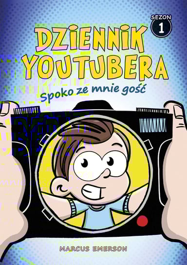 Dziennik Youtubera. Spoko ze mnie gość. Sezon 1 Emerson Marcus