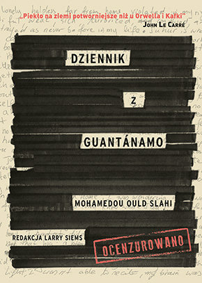 Dziennik z Guantanamo Ould Slahi Mohamedou