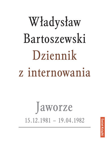 Dziennik z Internowania Bartoszewski Władysław