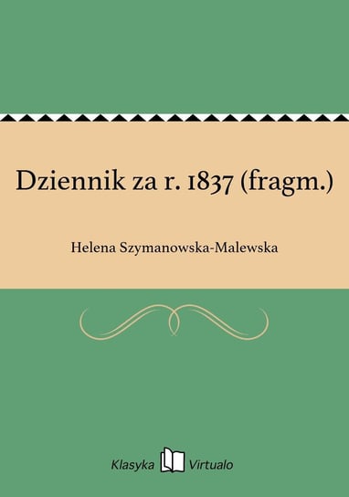 Dziennik za r. 1837 (fragm.) - ebook epub Szymanowska-Malewska Helena