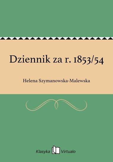 Dziennik za r. 1853/54 Szymanowska-Malewska Helena