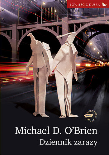 Dziennik zarazy O'Brien Michael D.