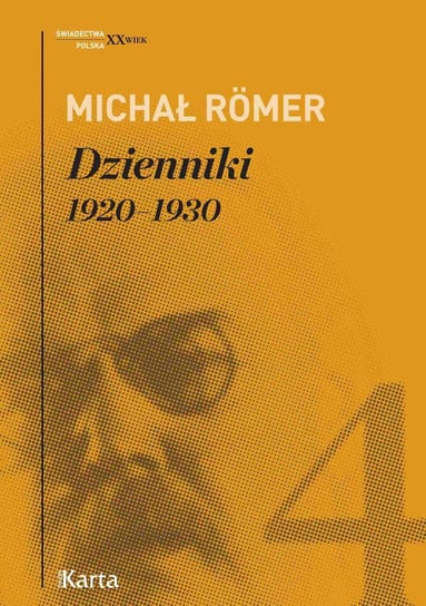 Dzienniki. 1920–1930. Tom 4 Romer Michał