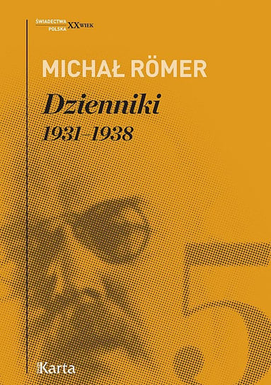 Dzienniki 1931-1938. Tom 5 Romer Michał