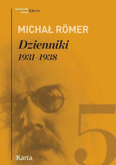 Dzienniki. 1931–1938. Tom 5 Romer Michał