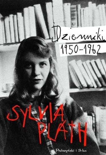 Dzienniki 1950-1962 Plath Sylvia