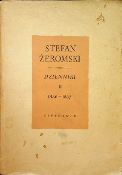 Dzienniki II 1886 1887 Żeromski Stefan