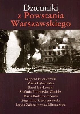 Dzienniki z Powstania Warszawskiego Opracowanie zbiorowe