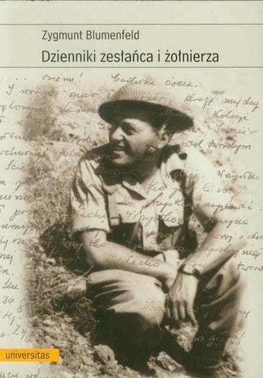 Dzienniki zesłańca i żołnierza Blumenfeld Zygmunt