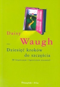 Dziesięć kroków do szczęścia Waugh Daisy