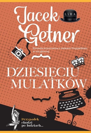 Dziesięciu Mulatków Getner Jacek