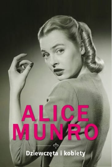 Dziewczęta i kobiety Munro Alice