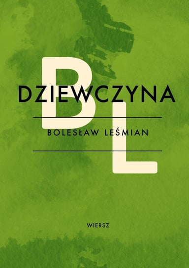 Dziewczyna Leśmian Bolesław