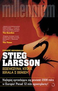Dziewczyna, która igrała z ogniem. Millennium. Tom 2 Larsson Stieg