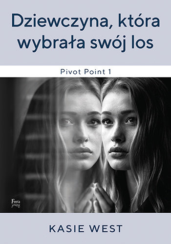 Dziewczyna, która wybrała swój los West Kasie