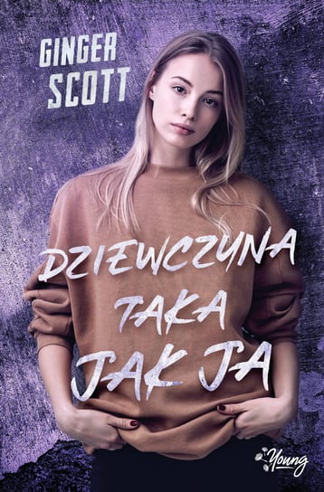 Dziewczyna taka jak ja Scott Ginger
