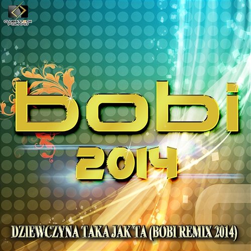Dziewczyna Taka Jak Ta (Remix 2014) Bobi