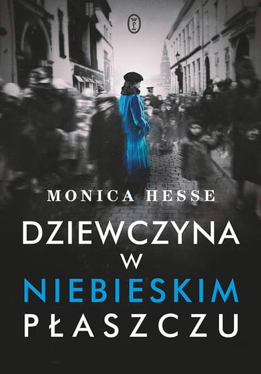 Dziewczyna w niebieskim płaszczu Hesse Monica