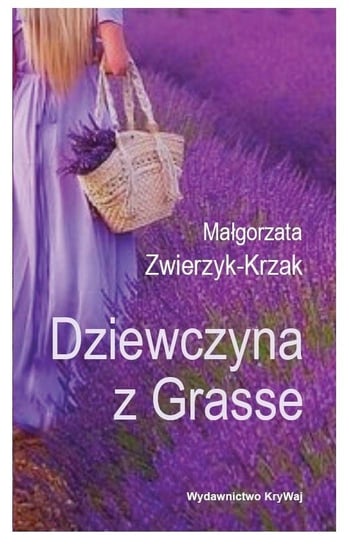 Dziewczyna z Grasse Zwierzyk-Krzak Małgorzata