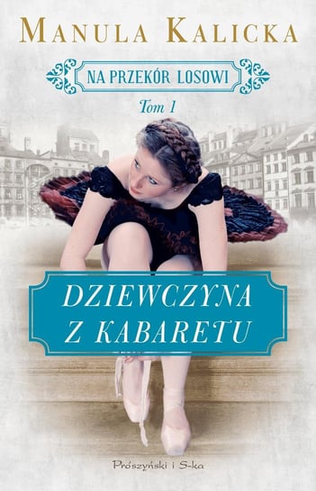 Dziewczyna z kabaretu - ebook epub Kalicka Manula