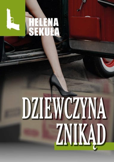 Dziewczyna znikąd - ebook mobi Sekuła Helena