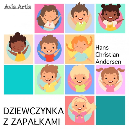 Dziewczynka z zapałkami Andersen Hans Christian