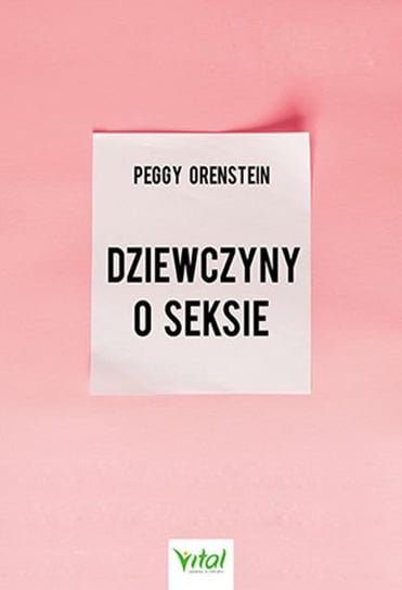 Dziewczyny o seksie Orenstein Peggy