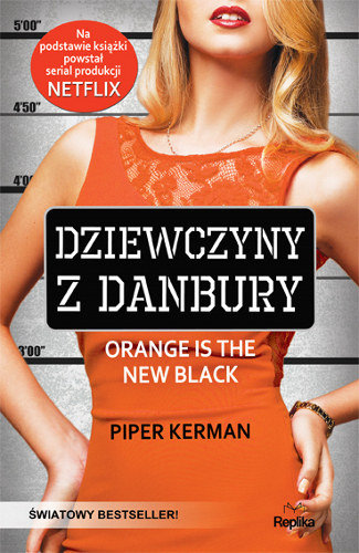 Dziewczyny z Danbury. Orange Is the New Black Kerman Piper