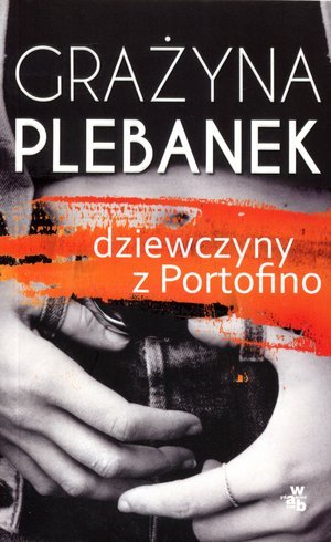 Dziewczyny z Portofino Plebanek Grażyna