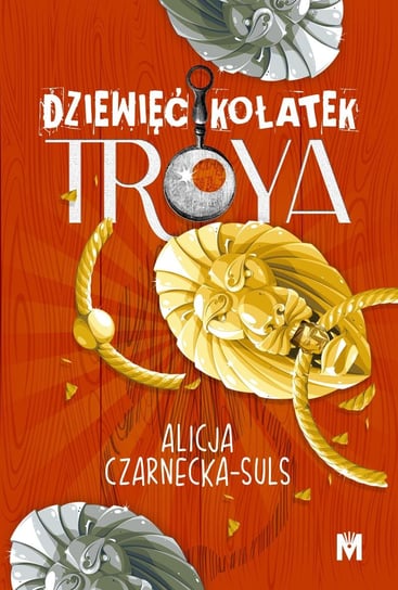 Dziewięć kołatek Troya Alicja Czarnecka-Suls