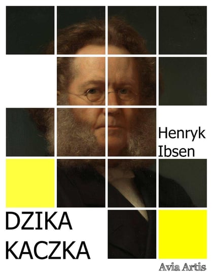 Dzika kaczka - ebook epub Ibsen Henryk