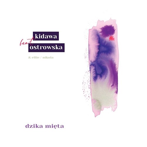Dzika mięta Kidawa, Małgorzata Ostrowska