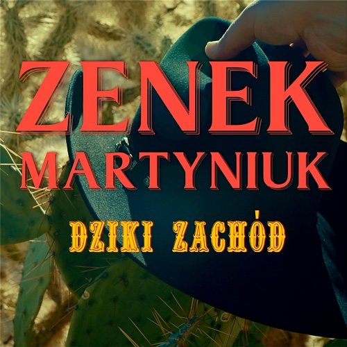Dziki Zachód Zenon Martyniuk