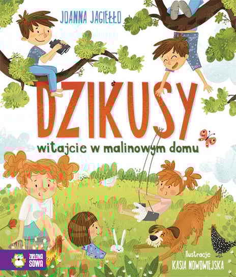 Dzikusy. Witajcie w malinowym domu Jagiełło Joanna