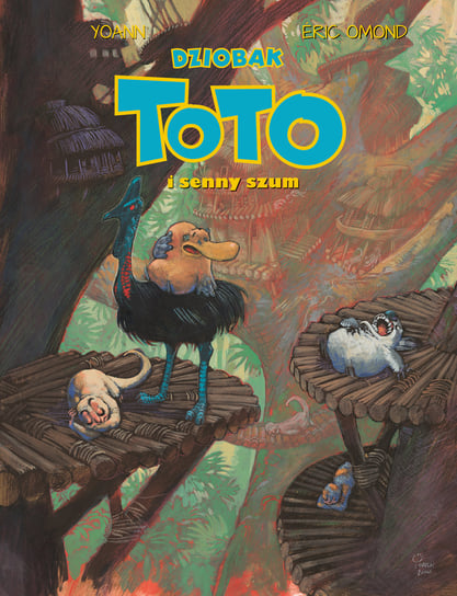 Dziobak Toto i senny szum. Dziobak Toto. Tom 4 Omond Eric, Yoann