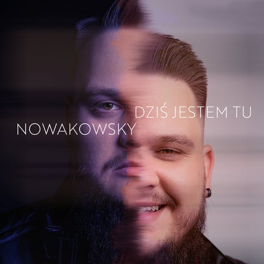 Dziś jestem tu Nowakowski