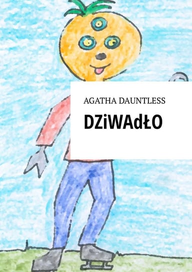 Dziwadło Dauntless Agatha