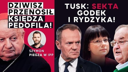 Dziwisz przenosił księdza pedofila! sekta Godek i Rydzyka! - Idź Pod Prąd Na Żywo - podcast Opracowanie zbiorowe