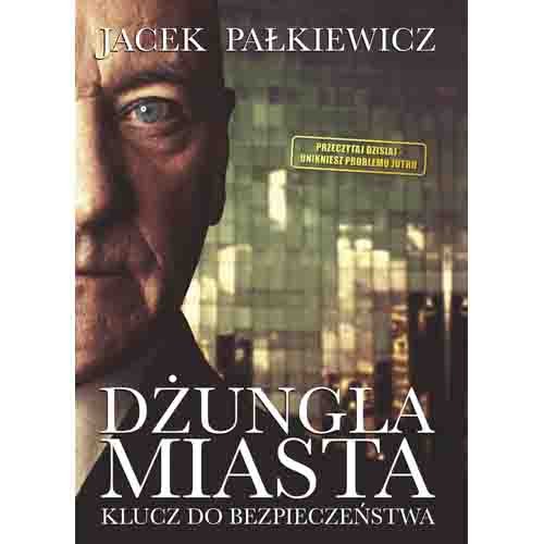 Dżungla miasta Pałkiewicz Jacek